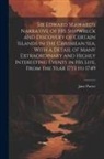Jane Porter - Sir Edward Seaward's Narrative of his Shipwreck and Discovery of Certain Islands in the Caribbean Sea, With a Detail of Many Extraordinary and Highly
