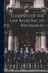 John Millar - Elements of the law Relating to Insurances
