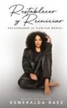 Esmeralda Baez - Restablecer y Reiniciar
