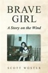 Scott Woster - Brave Girl