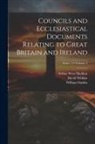 Arthur West Haddan, William Stubbs, David Wilkins - Councils and Ecclesiastical Documents Relating to Great Britain and Ireland; Volume 2; Series 2