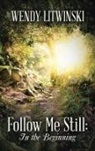 Wendy Litwinski - Follow Me Still