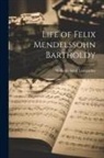 Wilhelm Adolf Lampadius - Life of Felix Mendelssohn Bartholdy