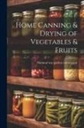 National War Garden Commission [From - Home Canning & Drying of Vegetables & Fruits
