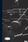 New York Hebrew Technical Institute - Shopwork Leaflets, Metal Work