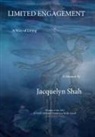 Jacquelyn Sha - Limited Engagement: A Way of Living