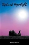 Kimberly R. Rose - Midwest Moonlight