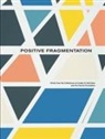 Carolyn Vaughan, Carolyn Vaughan - Positive Fragmentation