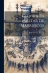 Julio Cervera Baviera - Geografía militar de Marruecos