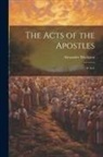 Alexander Maclaren - The Acts of the Apostles: V.44:2