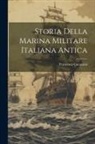 Francesco Corazzini - Storia della marina militare Italiana antica