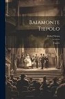 Felice Vicino - Baiamonte Tiepolo; tragedia