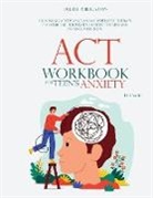 Deluxe Publication, Hilda R. - ACT WORKBOOK FOR TEEN'S ANXIETY