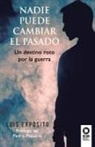 Luis Expósito - Nadie puede cambiar el pasado