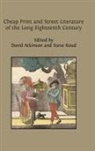 David Atkinson, Steve Roud - Cheap Print and Street Literature of the Long Eighteenth Century
