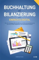 Christian Fuchs, Christian Fuchs - Buchhaltung und Bilanzierung - digital & einfach