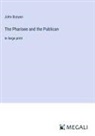 John Bunyan - The Pharisee and the Publican