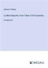 Anthony Trollope - La Mere Bauche; From Tales of All Countries