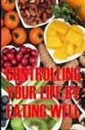 Charlotte Khore - Controlling Your Life by Eating Well