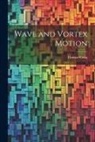 Thomas Craig - Wave and Vortex Motion
