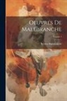 Nicolas Malebranche - Oeuvres De Malebranche; Volume 4
