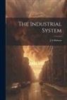 J. A. Hobson - The Industrial System