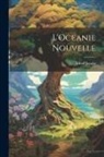 Alfred Jacobs - L'Oceanie Nouvelle