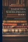 Richard Lanning Sandwick - Junior High School English, Book 1
