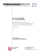 Lars Bostan, Boris Marx - Entwicklung von feintitrigen Garnen aus Hochleistungsthermoplasten mit produktspezifischem mechanischem und thermomechanischem Verhalten