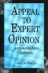 Douglas Walton, Douglas (University of Winnipeg) Walton - Appeal to Expert Opinion