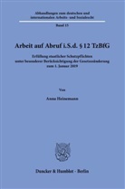 Anna Heinemann - Arbeit auf Abruf i.S.d. § 12 TzBfG.