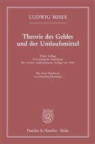 Ludwig Mises - Theorie des Geldes und der Umlaufsmittel.