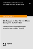 Marilena Friedrich - Die Relevanz nicht-wettbewerblicher Belange im Kartellverbot