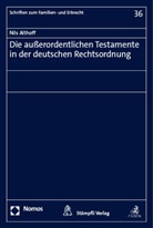 Nils Althoff - Die außerordentlichen Testamente in der deutschen Rechtsordnung