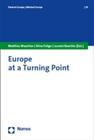 Laurent Baechler, Aline Palige, Matthias Waechter - Europe at a Turning Point