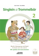 Dora Müller, Karin Schuh, Sissi Katefidis, Martin Schuh - Singlein und der Trommelbär - Band 2 (inkl. Musik-Download), m. 1 Audio