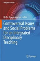 Delfín Ortega-Sánchez - Controversial Issues and Social Problems for an Integrated Disciplinary Teaching