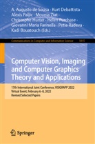 Kadi Bouatouch, A. Augusto de Sousa, Kurt Debattista, Giovanni Maria Farinella, Christophe Hurter, Ziad Mouna... - Computer Vision, Imaging and Computer Graphics Theory and Applications