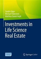 Matthias Aepli, Matthias Daniel Aepli, Sandro Jäger, Michael Trübestein - Investments in Life Science Real Estate