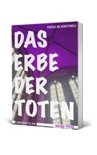 Vera Bleibtreu - Das Erbe der Toten