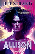 Jeff Strand - Allison - Ein Thriller