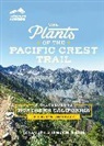 James M. André, James M. André., James M. André, Dana York, Dana/ AndrT. York - The Plants of the Pacific Crest Trail