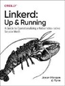 Flynn, Kevin Hood, Jason Morgan, Morgan Jason - Linkerd: Up and Running
