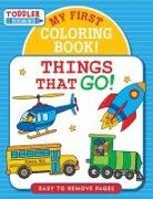 Martha Day Zschock - Things That Go: My 1st Coloring Book