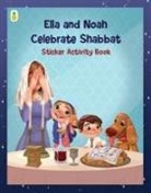 Michal Gil, Brenda Moreno - Ella and Noah Celebrate Shabbat: Sticker Activity Book