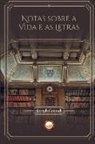 Joseph Conrad - Notas sobre a Vida e as Letras