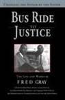 Fred Gray, Fred D Gray - Bus Ride to Justice (Revised Edition)