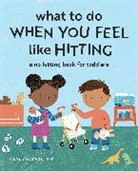 Cara Goodwin, Katie Turner - What to Do When You Feel Like Hitting