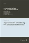 David Meirich - Regulatorische Einordnung von Decentralized Finance