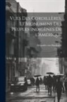 Alexander von Humboldt - Vues des Cordillères, et monumens des peuples indigènes de l'Amérique: 2